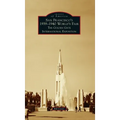 San Francisco's 1939-1940 World's Fair: The Golden Gate International Exposition
