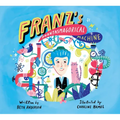 Franz's Phantasmagorical Machine