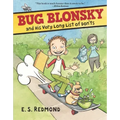 Bug Blonsky and His Very Long List of Don'ts