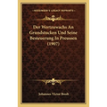 Der Wertzuwachs An Grundstucken Und Seine Besteuerung In Preussen (1907)