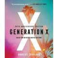 Generation X: Tales for an Accelerated Culture