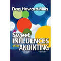 Sweet Influences of the Anointing