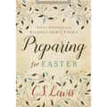 Preparing for Easter: Fifty Devotional Readings from C. S. Lewis
