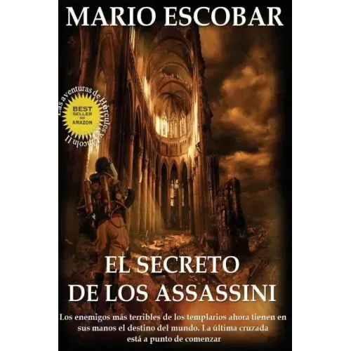 El secreto de los Assassini: Los enemigos más terribles de los templarios tienen ahora en sus manos el destino del mundo