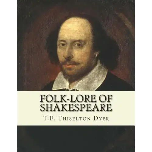 Folk-lore of Shakespeare