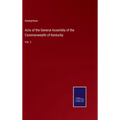 Acts of the General Assembly of the Commonwealth of Kentucky: Vol. 2