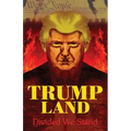 Trumpland: Divided We Stand
