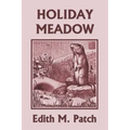 Holiday Meadow (Yesterday's Classics)