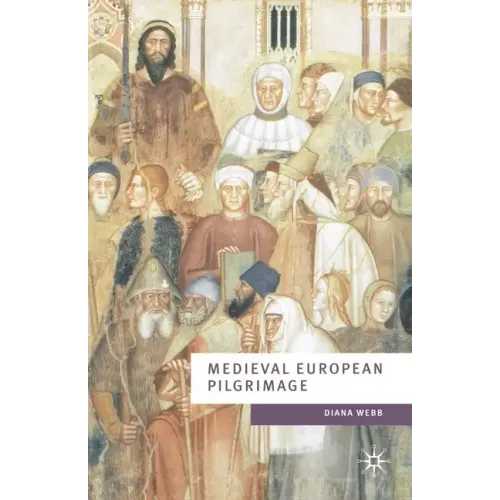Medieval European Pilgrimage C.700-C.1500
