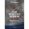 The Spiritist Review, Choice Texts 1858-1864: Special American Edition