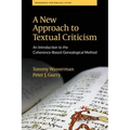 A New Approach to Textual Criticism: An Introduction to the Coherence-Based Genealogical Method