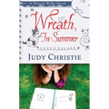 Wreath, In Summer: A Wreath Willis Novel