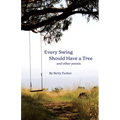 Every Swing Should Have a Tree and other poems
