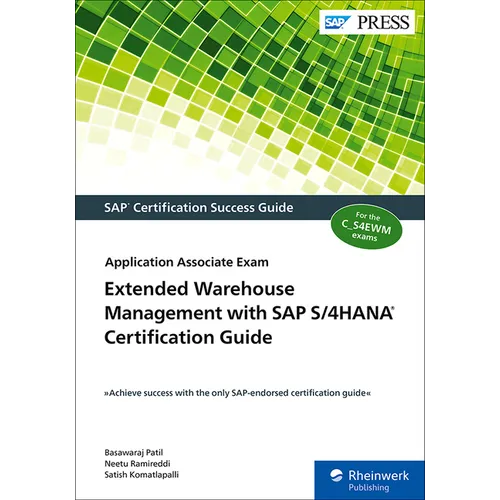 Extended Warehouse Management with SAP S/4hana Certification Guide: Application Associate Exam