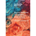 Beyond Traditional Conceptions of Policing and Crime Control