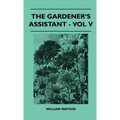 The Gardener's Assistant - Vol V