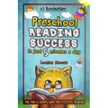 Preschool Reading Success in Just 5 Minutes a Day: The Fun & Simple Way for Effective Reading