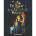 En Busca de la Entrada Secreta: Una emocionante aventura de misterio con un final sorprendente (2020)