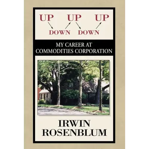 Up, Down, Up, Down, Up: My Career at Commodities Corporation