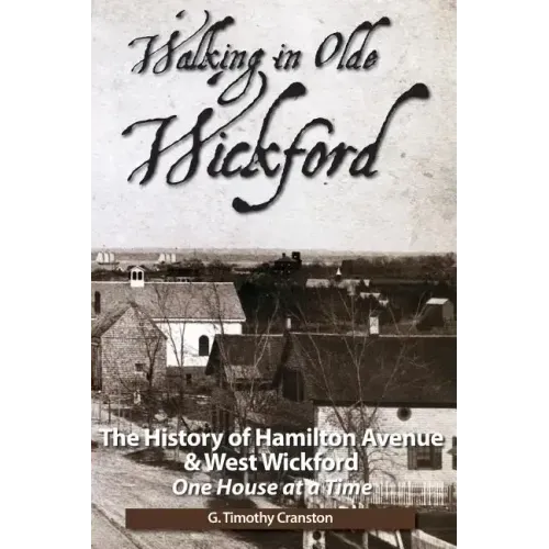 Walking in Olde Wickford: The History of Hamilton Avenue & West Wickford