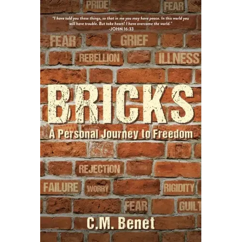 Bricks: A Personal Journey to Freedom
