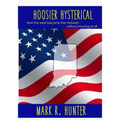 Hoosier Hysterical: How the west became the midwest, without moving at all