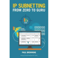 IP Subnetting - From Zero to Guru