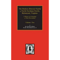 Dodson (Dotson) Family of North Farnham Parish, Richmond Co., VA. The.: A History and Genealogy of their Descendants. Volume #2
