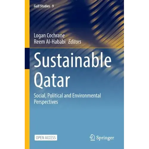 Sustainable Qatar: Social, Political and Environmental Perspectives