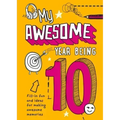 My Awesome Year Being 10