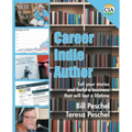 Career Indie Author: Tell Your Stories and Build a Business That Will Last a Lifetime