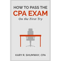How to Pass the CPA EXam: On the First Try