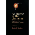 At Home in the Universe: Exploring Our Suprasensory Nature (Cw 231)