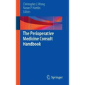 The Perioperative Medicine Consult Handbook