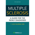 Multiple Sclerosis, Fifth Edition: A Guide for the Newly Diagnosed