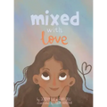 Mixed with Love