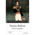 Simón Bolívar: Esbozo biográfico