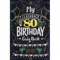 My Flashback 80th Birthday Quiz Book: Turning 80 Humor for People Born in the '40s