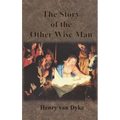 The Story of the Other Wise Man: Full Color Illustrations