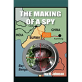 The Making of a Spy