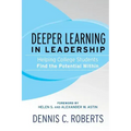 Deeper Learning in Leadership: Helping College Students Find the Potential Within