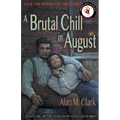 A Brutal Chill in August: A Novel of Polly Nichols, the First Victim of Jack the Ripper