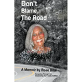 Don't Blame The Road