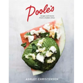 Poole's: Recipes and Stories from a Modern Diner [A Cookbook]