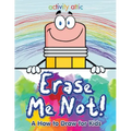 Erase Me Not! a How to Draw for Kids