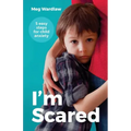 I'm Scared: Five Easy Steps for Child Anxiety
