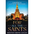For All the Saints: Lessons Learned in Building the Kingdom