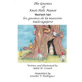 The Gnomes of Knot-Hole Manor Bilingual Spanish English
