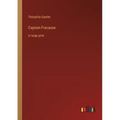 Captain Fracasse: in large print