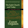 Early Church and Today, Volume 1
